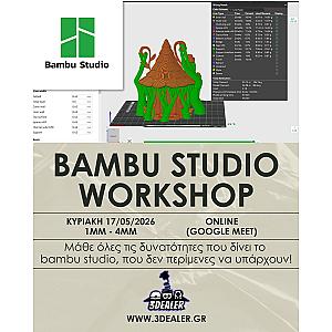 Σεμινάριο Bambu Studio: Επεξεργασία, editing μοντελου, και σημαντικές ρυθμίσεις